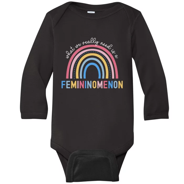 What We Really Need Is A Demininity Rainbow Baby Long Sleeve Bodysuit