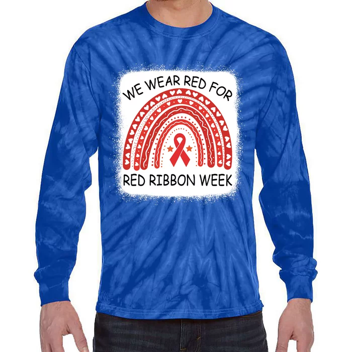 We Wear Red For Red Ribbon Week Awareness Rainbow Bleached Tie-Dye Long Sleeve Shirt