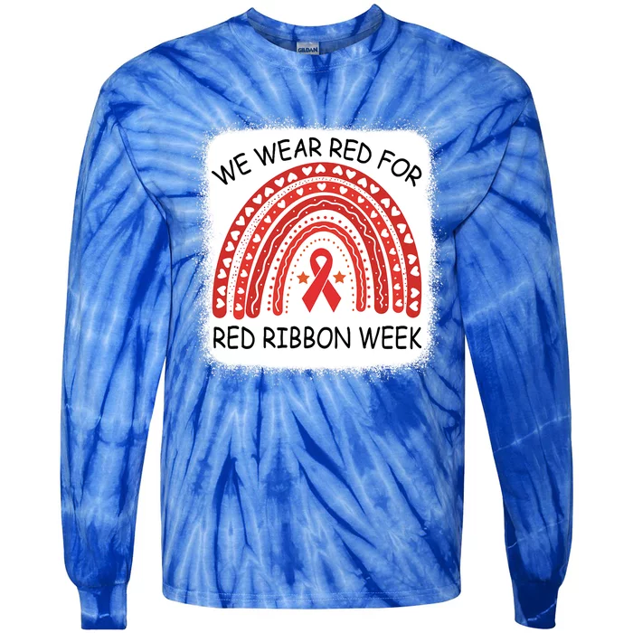 We Wear Red For Red Ribbon Week Awareness Rainbow Bleached Tie-Dye Long Sleeve Shirt