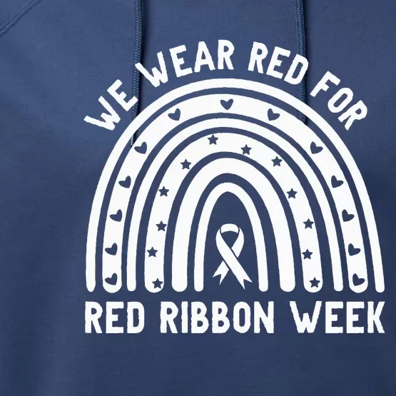 We Wear Red For Red Ribbon Week Awareness Rainbow Performance Fleece Hoodie