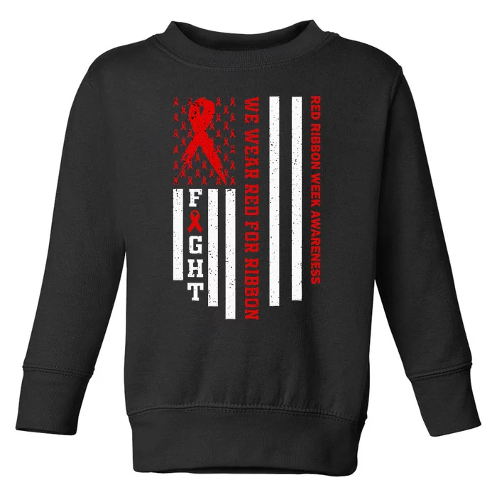 We Wear Red For Red Ribbon Week Awareness US Flag Drug Free Toddler Sweatshirt