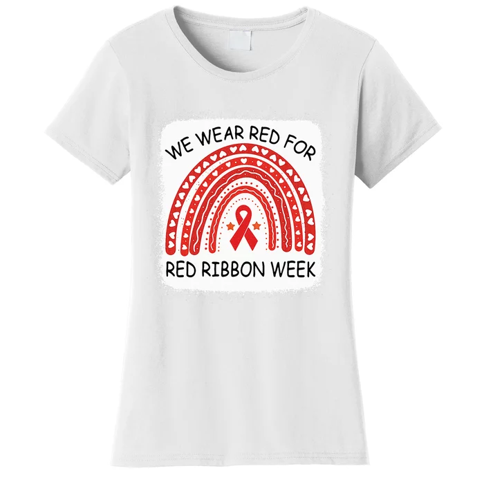 We Wear Red For Red Ribbon Week Awareness Rainbow Bleached Women's T-Shirt