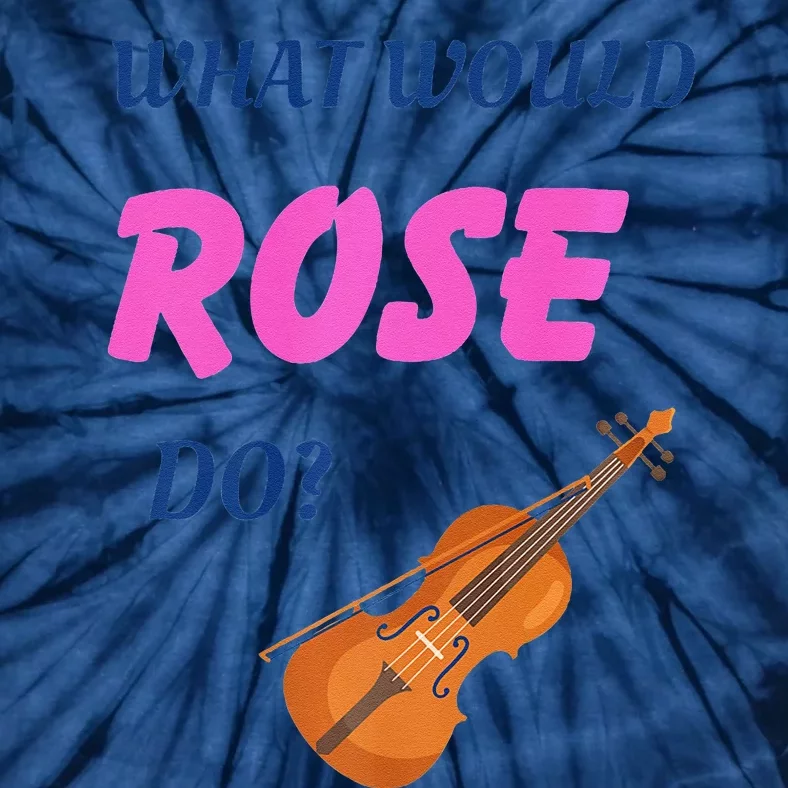 What Would Rose Do Premium Tie-Dye T-Shirt