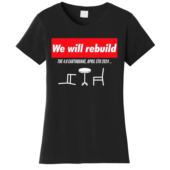 We Will Rebuild Funny Nyc And Nj Earthquake Women's T-Shirt