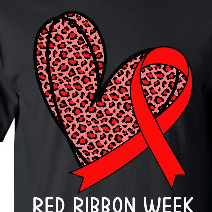 We Wear Red For Red Ribbon Week Awareness Leopard Tall T-Shirt