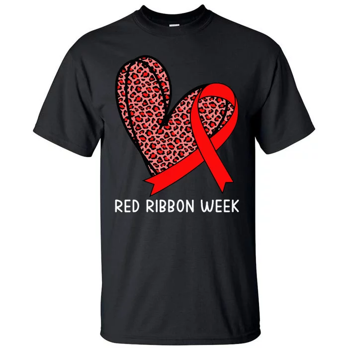 We Wear Red For Red Ribbon Week Awareness Leopard Tall T-Shirt