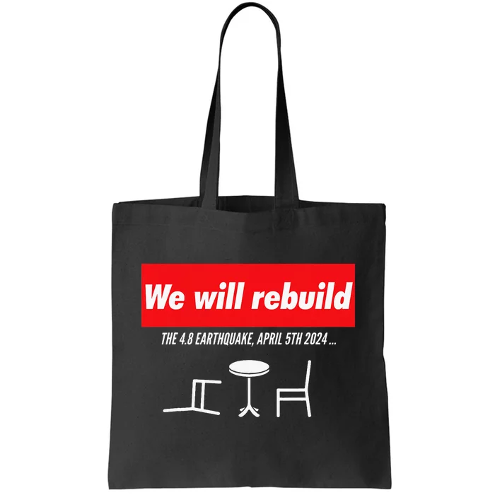 We Will Rebuild Funny Nyc And Nj Earthquake Tote Bag