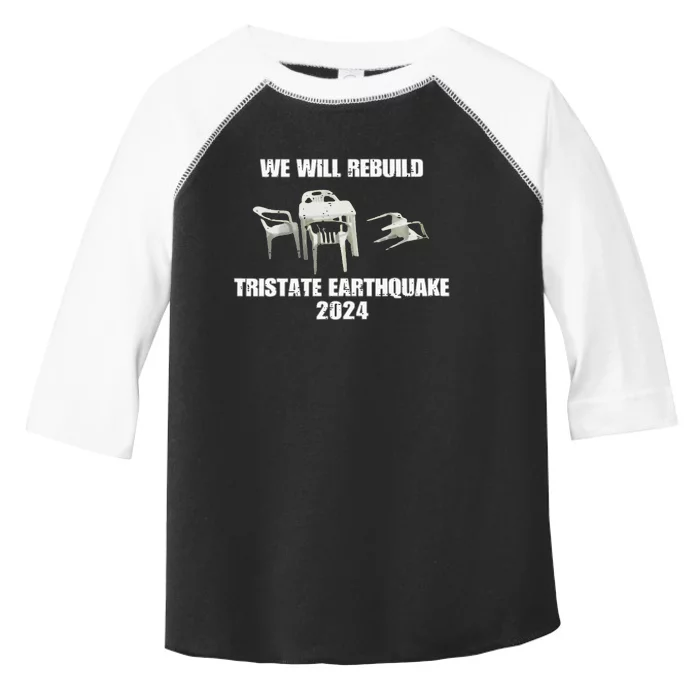 We Will Rebuild Tristate Earthquake 2024 I Survived Funny Toddler Fine Jersey T-Shirt