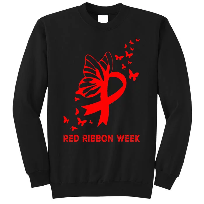 We Wear Red For Red Ribbon Week Awareness Tall Sweatshirt