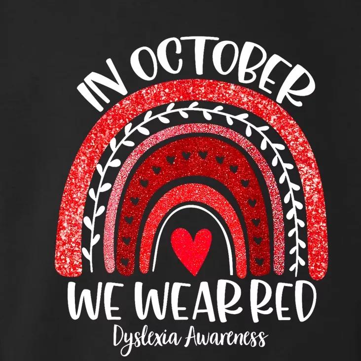 We Wear Red Dyslexia Awareness Month Dyslexia Boho Rainbow Toddler Hoodie