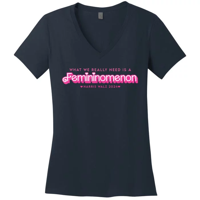 What We Really Need Is A Femininomenon! Harris Walz 2024 Women's V-Neck T-Shirt