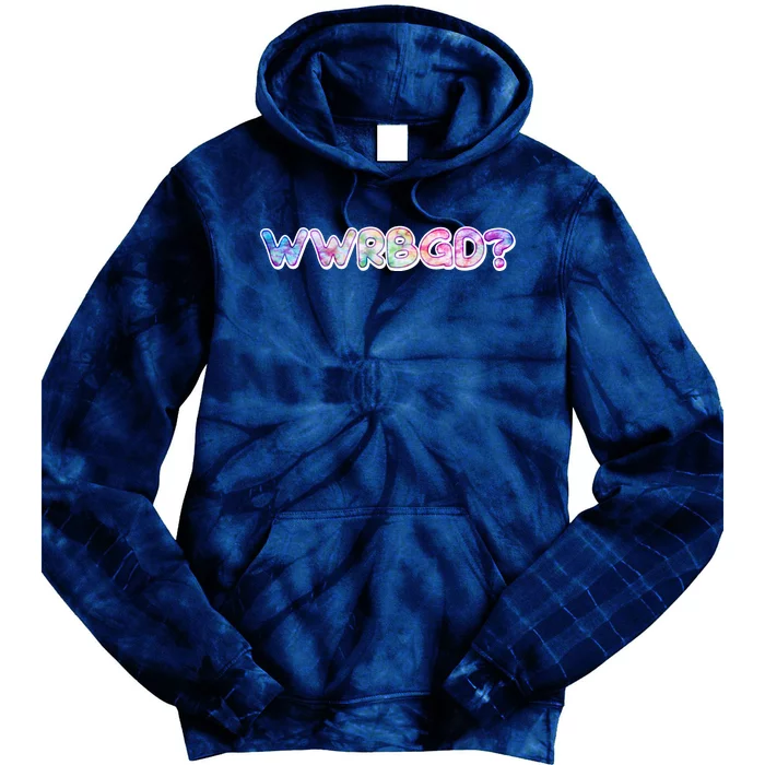 WWRBGD? What Would Ruth Bader Ginsburg Do Tribute Tie Dye Hoodie