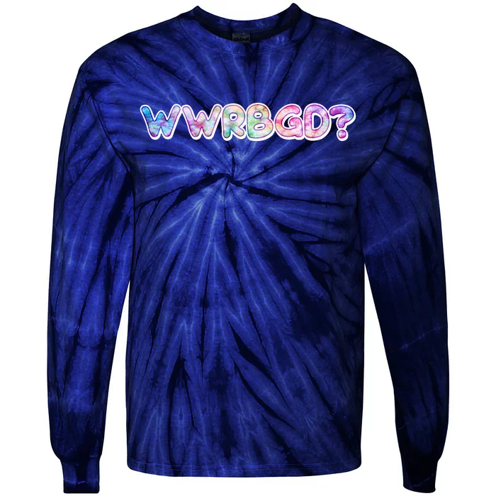 WWRBGD? What Would Ruth Bader Ginsburg Do Tribute Tie-Dye Long Sleeve Shirt