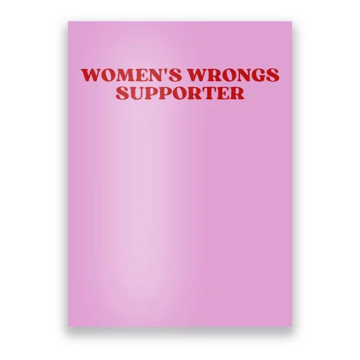 Women Wrongs Supporter Y.2.K Aesthetic Poster