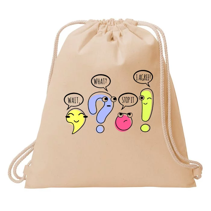 Wait What Stop It I Agree Funny Grammar Teacher Punctuation Drawstring Bag