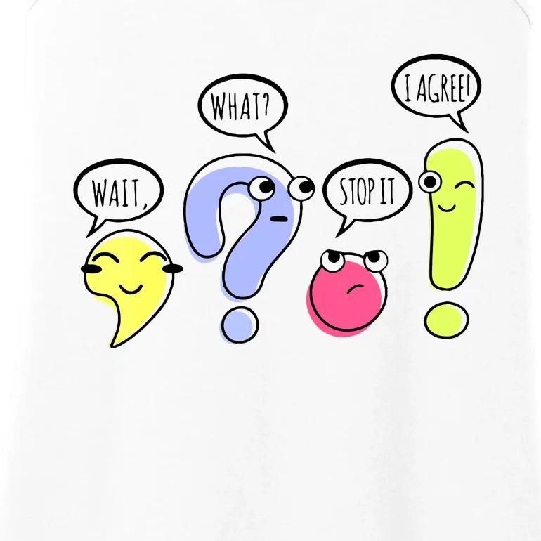 Wait What Stop It I Agree Funny Grammar Teacher Punctuation Ladies Essential Tank