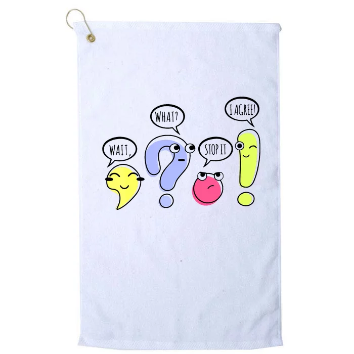 Wait What Stop It I Agree Funny Grammar Teacher Punctuation Platinum Collection Golf Towel