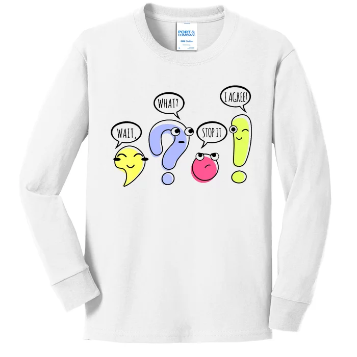 Wait What Stop It I Agree Funny Grammar Teacher Punctuation Kids Long Sleeve Shirt