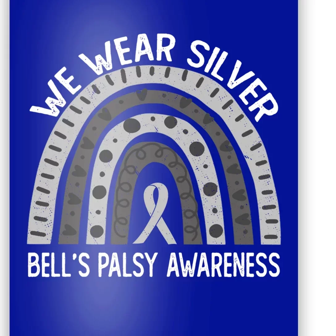 We Wear Silver For Bell’s Palsy Awareness Funny Gift Poster