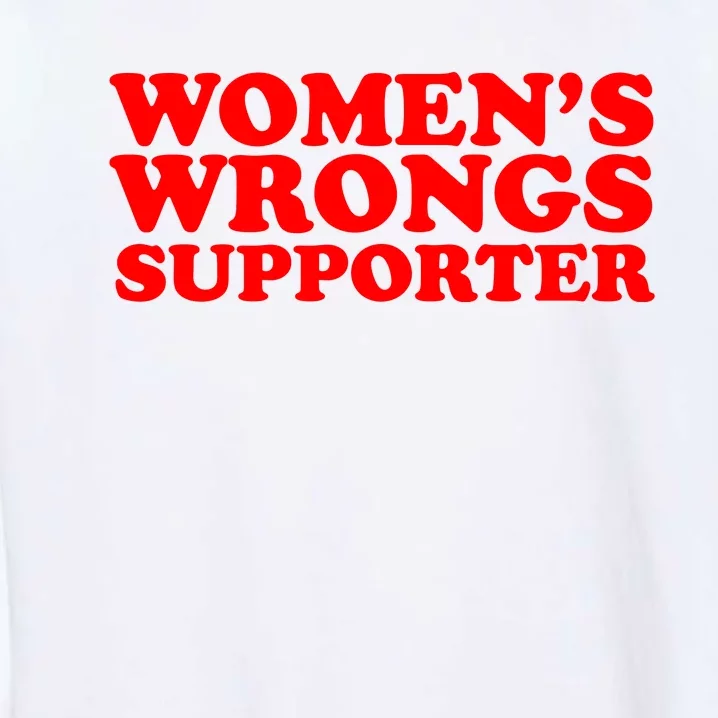 WOMENS WRONGS Supporter Garment-Dyed Sweatshirt