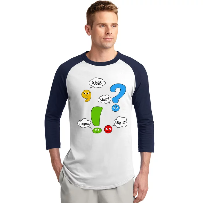 Wait What Stop It I Agree Funny Punctuation Grammar Teacher Baseball Sleeve Shirt