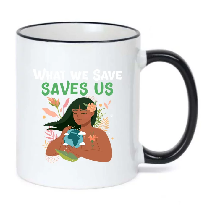 What We Save Saves Us Cute Tee Mother Nature Earth Peace Funny Gift Black Color Changing Mug