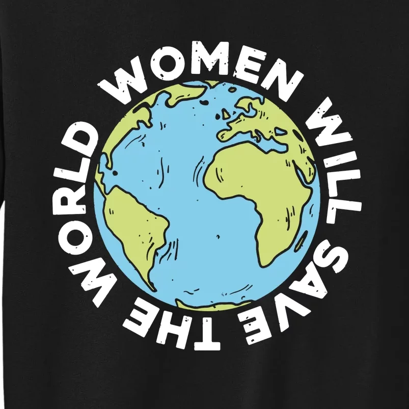 Women Will Save The World International Day Of Peace Sweatshirt