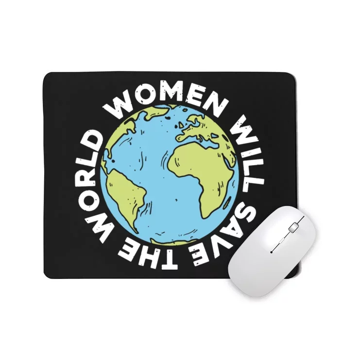 Women Will Save The World International Day Of Peace Mousepad