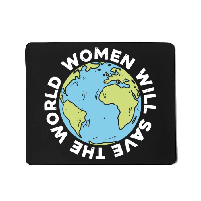 Women Will Save The World International Day Of Peace Mousepad