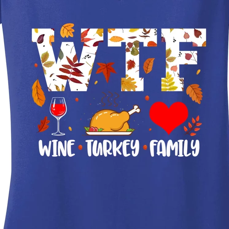 Wtf Wine Turkey Family Funny Wine Lover Thanksgiving Day Gift Women's V-Neck T-Shirt