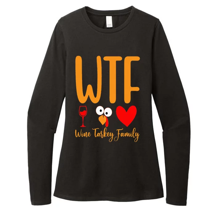 WTF Wine Turkey Family Funny Thanksgiving Day Womens CVC Long Sleeve Shirt