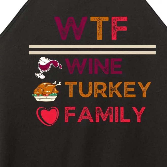 Wtf Wine Turkey Family Thanksgiving Women’s Perfect Tri Rocker Tank