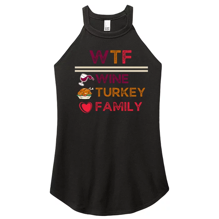 Wtf Wine Turkey Family Thanksgiving Women’s Perfect Tri Rocker Tank