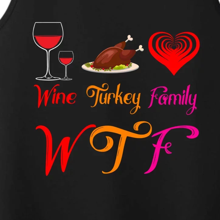 Wtf Wine Turkey Family Matching Funny Thanksgiving Day Funny Gift Performance Tank