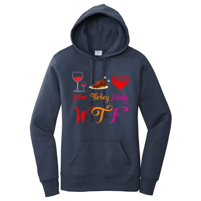 Wtf Wine Turkey Family Matching Funny Thanksgiving Day Funny Gift Women's Pullover Hoodie