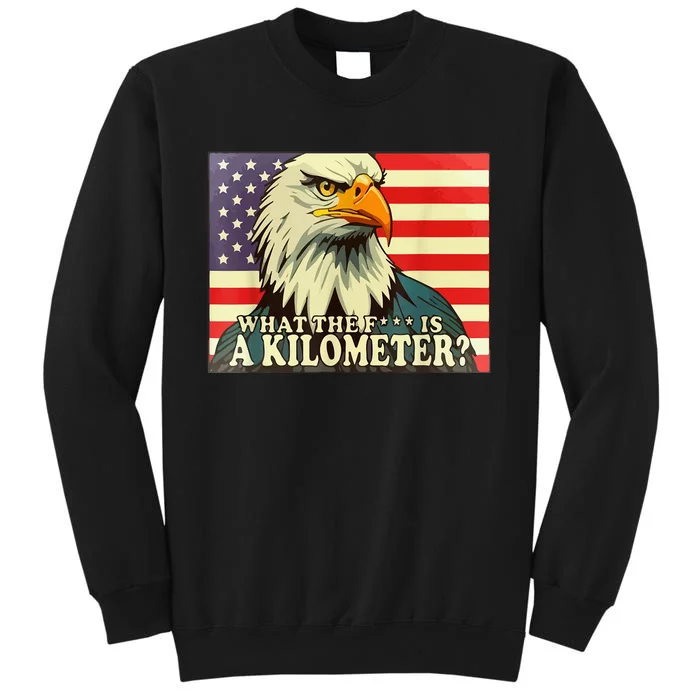 WTF What The Fuck Is A Kilometer George Washington July 4th Sweatshirt