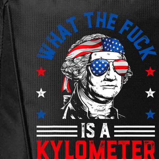 Wtf What The Fuck Is A Kilometer George Washington 4th July City Backpack