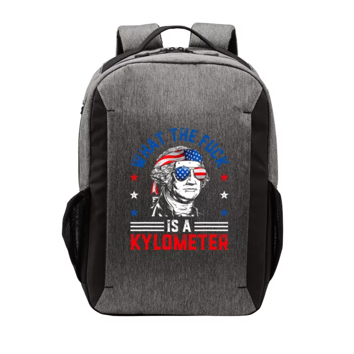 Wtf What The Fuck Is A Kilometer George Washington 4th July Vector Backpack