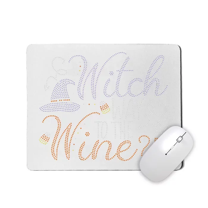 Witch Way To The Wine Bling Halloween Wine Witch Mousepad