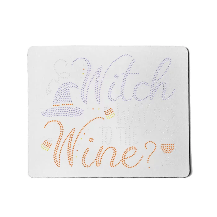 Witch Way To The Wine Bling Halloween Wine Witch Mousepad