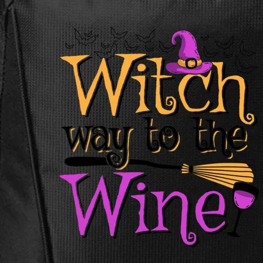 Witch Way To The Wine Ing Pun Halloween Lover Gift City Backpack