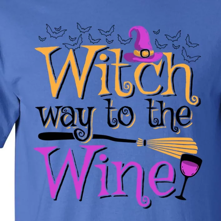 Witch Way To The Wine Ing Pun Halloween Lover Gift Tall T-Shirt