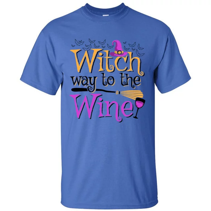 Witch Way To The Wine Ing Pun Halloween Lover Gift Tall T-Shirt