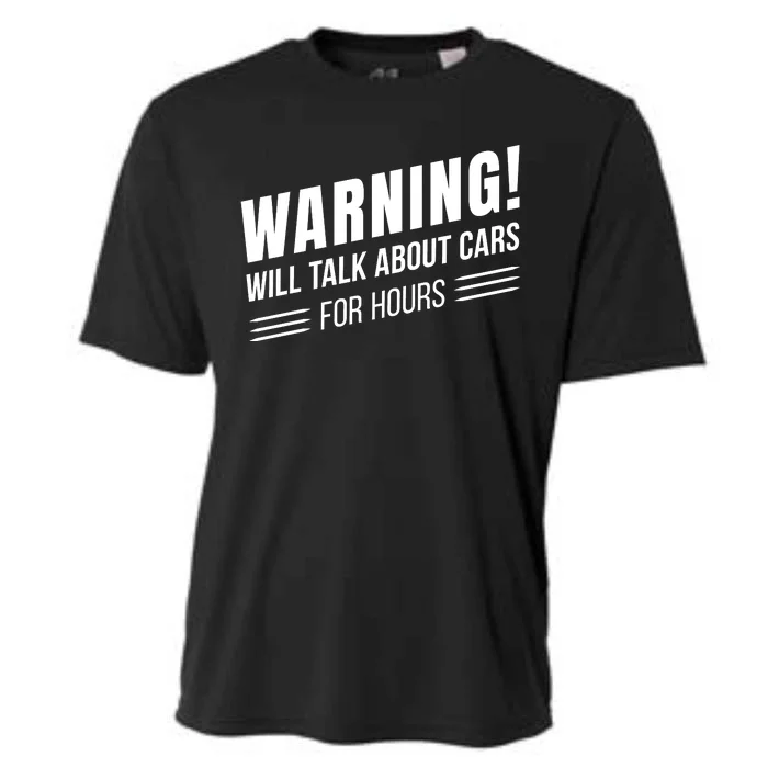 Warning Will Talk About Cars For Hours Cooling Performance Crew T-Shirt