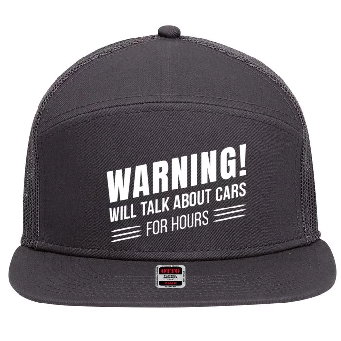 Warning Will Talk About Cars For Hours 7 Panel Mesh Trucker Snapback Hat