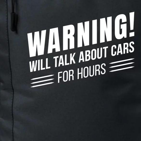 Warning Will Talk About Cars For Hours Daily Commute Backpack