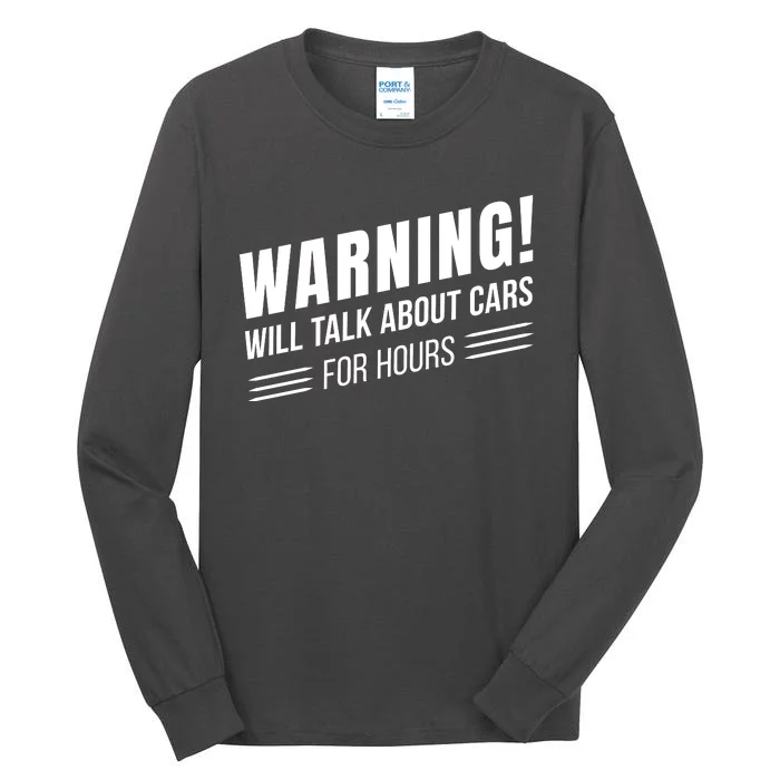 Warning Will Talk About Cars For Hours Tall Long Sleeve T-Shirt