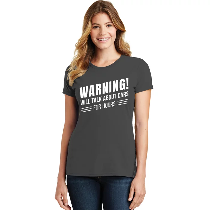 Warning Will Talk About Cars For Hours Women's T-Shirt