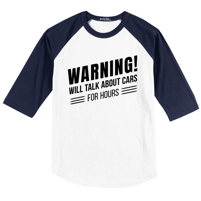 Warning Will Talk About Cars For Hours Baseball Sleeve Shirt