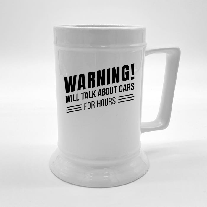 Warning Will Talk About Cars For Hours Front & Back Beer Stein